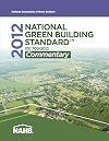 2012 National Green Building Standard Commentary: ICC 700