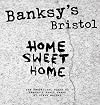 Banksy's Bristol: Home Sweet Home