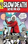 Slow Death Zero: The Comix Anthology of Ecological Horror