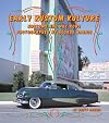 Early Kustom Kulture: Kustom Cars and Hot Rods Photographed by George Barris