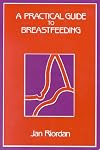 A Practical Guide to Breastfeeding