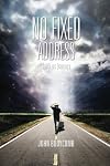 No fixed address : faith as a journey
