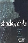 Shadow Child: A Memoir of the Stolen Generation