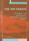 The Wik Debate: The Case for Aborigines, Pastoralists, and Miners (Frontlines (Sydney, N.S.W.).)