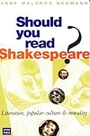 Should You Read Shakespeare? Literature, Popular Culture and Morality
