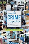Fighting crime together : the challenges of policing and security networks