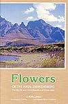 Flowers of the Natal Drakensbrg: The Lily, Iris And Orchid Family And Their Allies (Ukhahlamba S.)