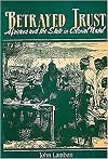 Betrayed Trust: Africans and the State in Colonial Natal