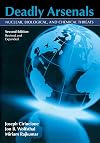 Deadly Arsenals: Nuclear, Biological and Chemical Threats, Revised Edition