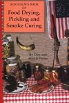 Don Holm's Book of Food Drying, Pickling & Smoke Curing