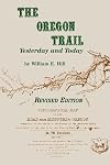 The Oregon Trail: Yesterday and Today
