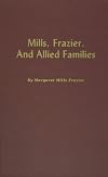 Mills, Frazier, and Allied Families