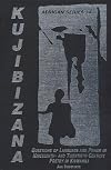 Kujibizana questions of language and power in nineteenth- and twentieth-century poetry in Kiswahili
