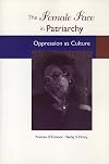 The Female Face in Patriarchy: Oppression As Culture