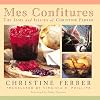 Mes Confitures : The jams and jellies of Christine Ferber