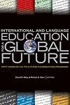 International and Language Education for a Global Future: Fifty Years of U.S. Title VI and Fulbright-Hays Programs