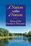 A Nation within a Nation: Voices of the Oneidas in Wisconsin