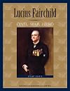 Lucius Fairchild: Civil War Hero (Badger Biographies)