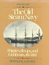 The Old Steam Navy: Frigates, Sloops, and Gunboats, 1815-1885