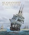 Seamanship in the Age of Sail: An Account of the Shiphandling of the Sailing Man-of-War 1600-1860, Based on Contemporary Sources