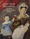 Meet Your Neighbors: New England Portraits, Painters, and Society, 1790-1850