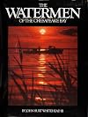 The Watermen of the Chesapeake Bay