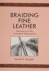 Braiding Fine Leather: Techniques of the Australian Whipmakers