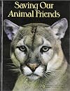 Saving Our Animal Friends (Books for Young Explorers)