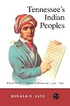 Tennessee's Indian Peoples: from White Contact to Removal, 1540-1840