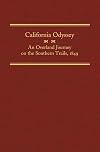California odyssey : an overland journey on the southern trails, 1849