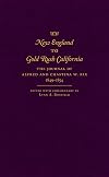 New England to Gold Rush California : the journal of Alfred and Chastina W. Rix, 1849-1854