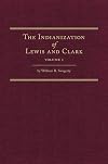 The Indianization of Lewis and Clark