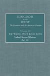 The Whites Want Every Thing: Indian-Mormon Relations, 1847–1877 (Volume 16) (Kingdom in the West: The Mormons and the American Frontier Series)