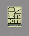 Modern Painting and Sculpture 1880 to the Present From the Museum of MOdern Art