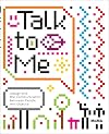 Talk to Me: Design and the Communication between People and Objects
