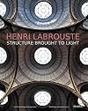 Henri Labrouste: Structure Brought to Light