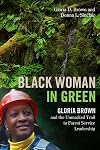 Black Woman in Green: Gloria Brown and the Unmarked Trail to Forest Service Leadership