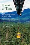 Forest of time : a century of science at Wind River Experimental Forest