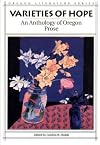 Varieties of Hope: An Anthology of Oregon Prose