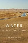 Water in the 21st-Century West: A High Country News Reader