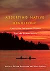 Asserting Native Resilience: Pacific Rim Indigenous Nations Face the Climate Crisis