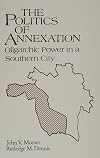 Politics of Annexation: Oligarchic Power in a Southern City