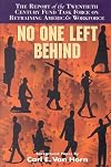 No One Left Behind: The Report of the Twentieth Century Fund Task Force on Retraining America's Workforce (Twentieth Century Fund Book)