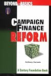 Campaign Finance Reform: Beyond the Basics (Beyond the Basics Series)
