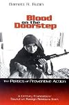 Blood on the Doorstep: The Politics of Preventive Action