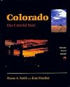 Colorado: Our Colorful State