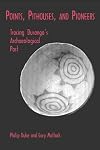 Points, Pithouses, & Pioneers: Tracing Durango's Archaeological Past