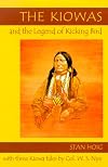 The Kiowas and the Legend of Kicking Bird