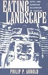 Eating Landscape: Aztec and European Occupation of Tlalocan
