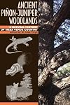 Ancient Pinon-Juniper Woodlands: A Natural History of Mesa Verde Country